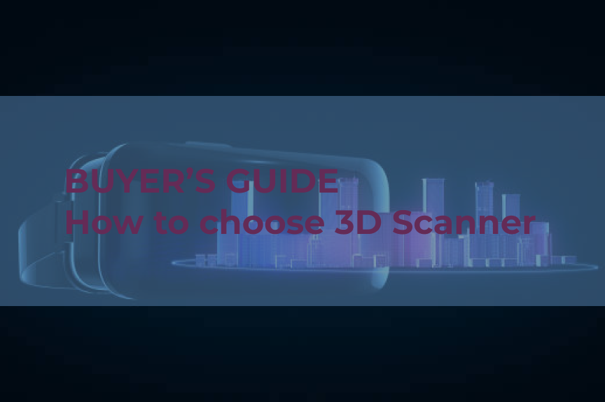 how-to-choose-3d-scanner